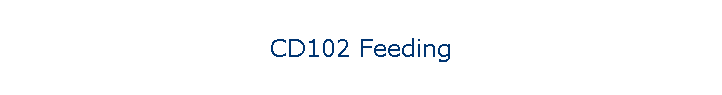 CD102 Feeding