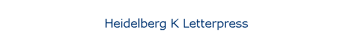 Heidelberg K Letterpress