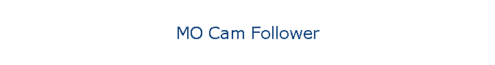 MO Cam Follower