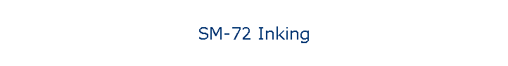 SM-72 Inking