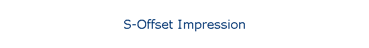 S-Offset Impression