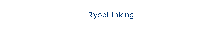 Ryobi Inking
